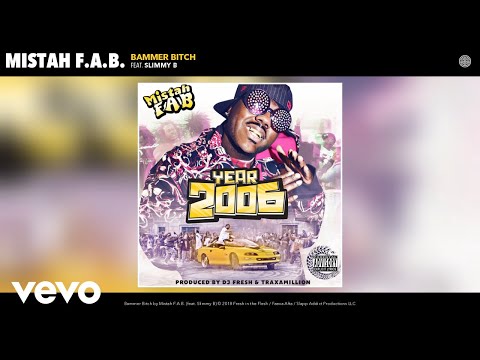 Mistah F.A.B. - Bammer Bitch (Audio) ft. Slimmy B