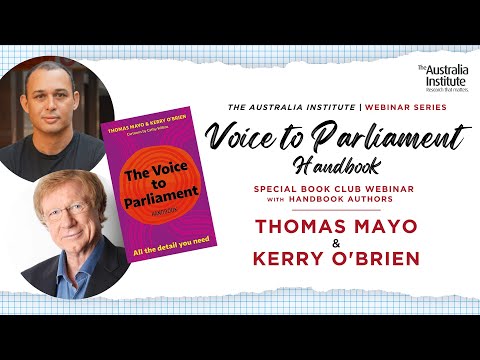 The Voice to Parliament Handbook | Webinar with Thomas Mayo & Kerry O’Brien