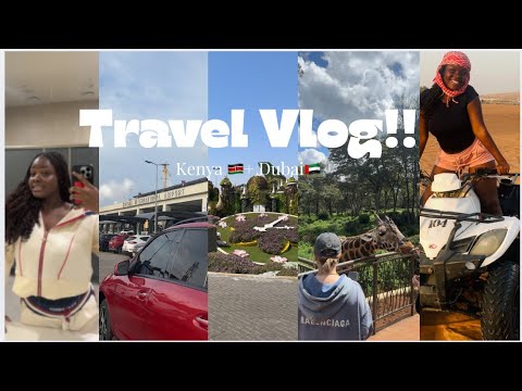Welcome to my travel Vloggg!!! Kenya + Dubaiii😛