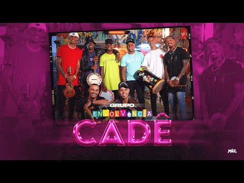 Cadê - Grupo Envolvencia