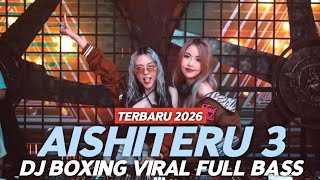 Download lagu DJ AISHITERU 3 VIRAL TIKTOK !! DJ BOXING VIRAL FULL BASS TERBARU 2026 mp3 Download lagu DJ AISHITERU 3 VIRAL TIKTOK !! DJ BOXING VIRAL FULL BASS TERBARU 2026 mp3