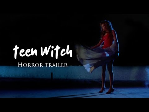 Teen Witch (Recut Horror Trailer)