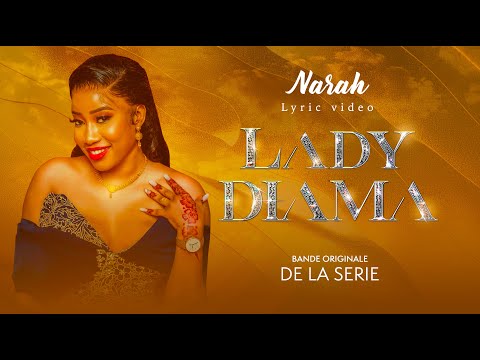 Narah - Lady Diama (B.O Série Lady Diama) [Lyric Video]