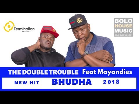 The Double Trouble - Bhudha feat Mayandies [New Hit 2018]