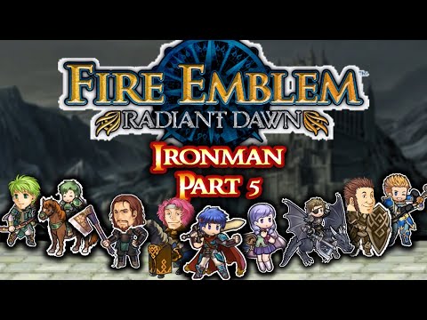 Fire Emblem Radiant Dawn Ironman Part 5: "Big Iron Rolf"