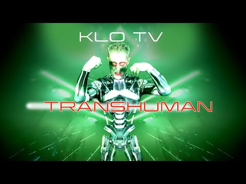 Klo TV - Transhuman [Official music video with subtitles 4K]