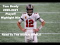 Tom Brady || 2020-2021 Playoff Highlight Mix || Tampa Bay Buccaneers