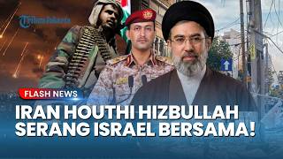 Israel Dikeroyok! Iran, Hizbullah, dan Houthi Bersama-sama Bombardir Tel Aviv dalam Pertempuran