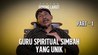Download lagu GURU SPIRITUAL SIMBAH YANG UNIK (Part 1) mp3 Download lagu GURU SPIRITUAL SIMBAH YANG UNIK (Part 1) mp3