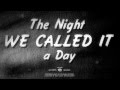 Bob Dylan - The Night We Called It A Day - YouTube