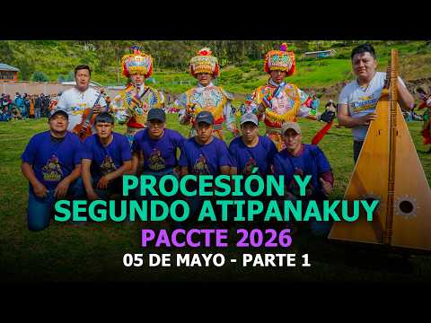 PROCESIÓN DE LOS SANTOS PATRONES Y SEGUNDO ATIPANAKUY  | 05 DE MAYO | PARTE 1