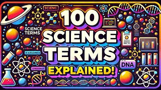 100 Science Terms to Become a Science GENIUS Overnight!