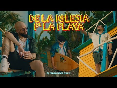 De la iglesia pa’ la playa - Sion Nación Santa - (Video Oficial)