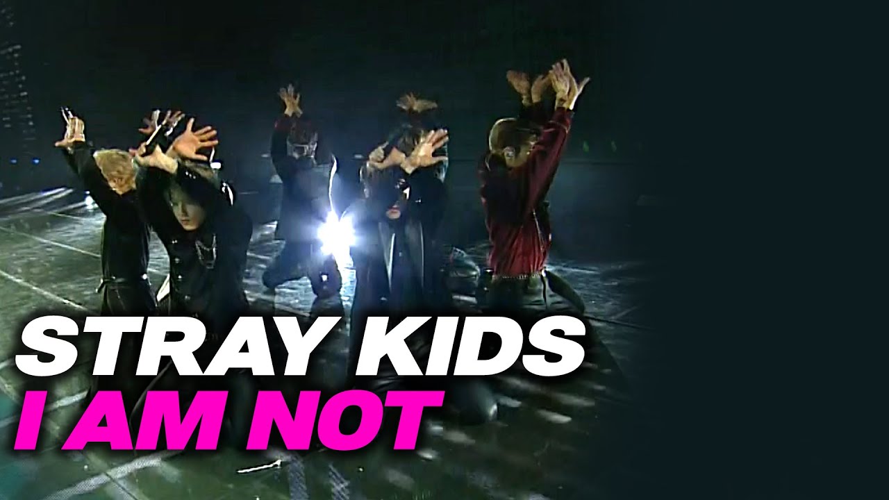 [4K] STRAY KIDS - I am NOT + WHO + YOU