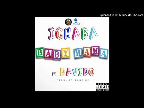 Ichaba ft. Davido – Baby Mama