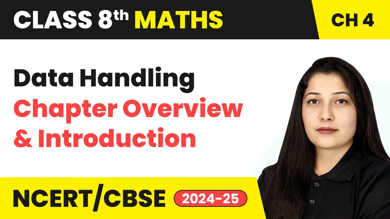 Data Handling - Chapter Overview and Introduction | Class 8 Maths Ch 4 | CBSE 2024-25