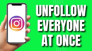 How To Quickly Unfollow Everyone On Instagram At Once (New 2023)