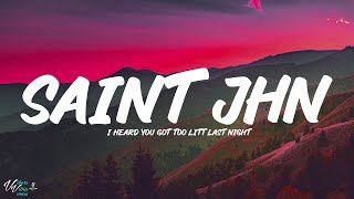 SAINt JHN - I Heard You Got Too Litt Last Night Lyrics