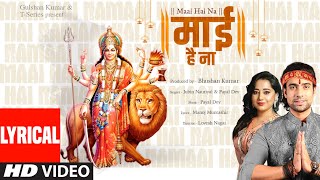 Maai Hai Na (Lyrical) Jubin Nautiyal Payal Dev  Ma