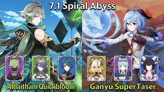 C0 Alhaitham Quickbloom & C0 Ganyu SuperTaser - Genshin Impact 7.1 Spiral Abyss Full Clear