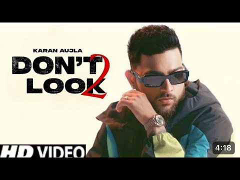 Hoju Velly Naal Pyar Don’t Look Goriye | Karan Aujla | Latest Punjabi Songs 2023 | Dont Look 2