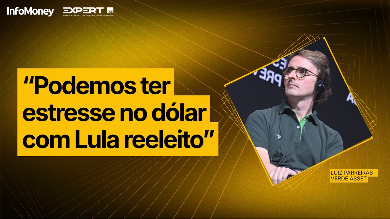 Dólar pode ter estresse caso Lula seja reeleito, alerta Parreiras, da Verde | Expert XP