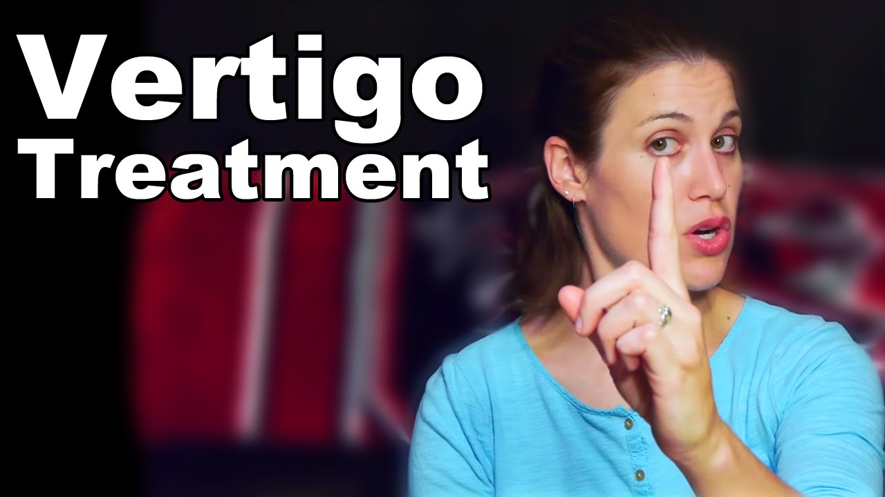 How To Stop Vertigo Treatment And The Epley Maneuver Howto
