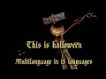 This is halloween - Multilanguage (15 languages ...