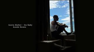 Download lagu Justin Bieber - GO BABY ( Kaishi Remix ) mp3