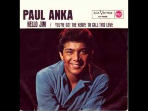 Paul Anka - hello Jim