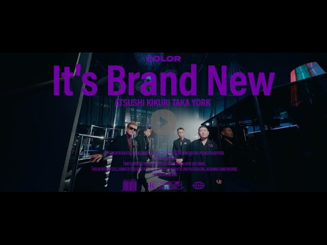 EXILE ATSUSHIを中心とした4人組コーラスグループ、初代COLORが再集結! 約20年ぶりとなる新曲「It's Brand New」をサプライズリリース!! 2 YouTubeサムネイル