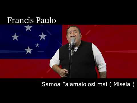 Francis Paulo - Fa'amalolosi mai Misela