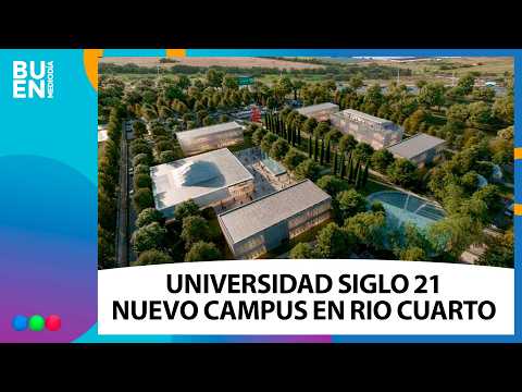 Universidad Siglo 21: Nuevo campus en Rio Cuarto
