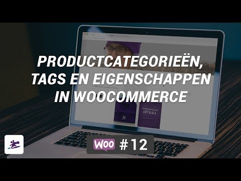 , title : 'Productcategorieën, tags en eigenschappen | WooCommerce-instructievideo'