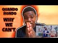 Quando Rondo Why We Can't Official Music Video | reaction