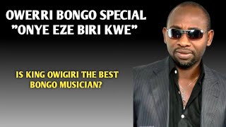 Download lagu Owerri Bongo Special | Is King Owigiri the Best Bongo Musician? mp3