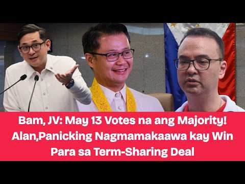 Bam, JV: May 13 Votes na ang Majority! Alan,Panicking Nagmamakaawa kay Win Para sa Term-Sharing Deal
