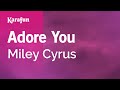 Adore You - Miley Cyrus | Karaoke Version | KaraFun