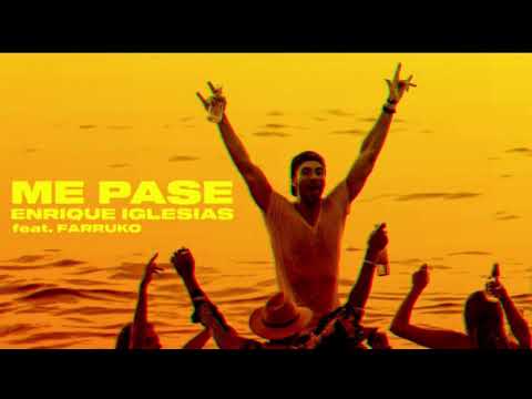 Me Pase - Enrique Iglesias, Farruko (audio)