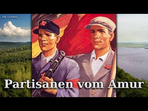 Partisanen vom Amur [German version of Russian song][+English translation]
