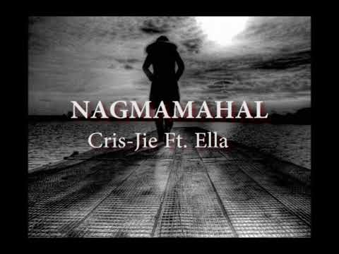 Nagmamahal -  Cris-Jie ft  Ella