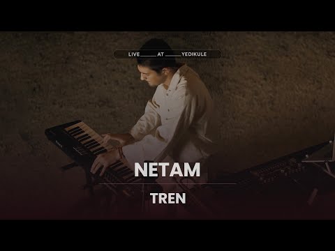 Netam - Tren [Live @ Yedikule]
