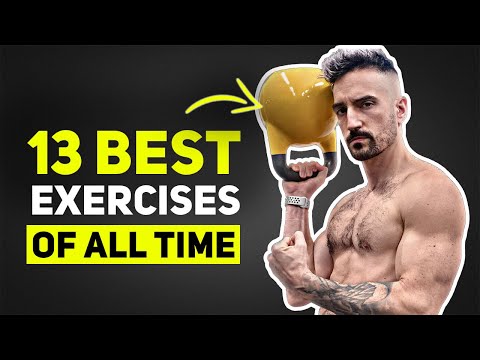 The 13 BEST Exercises You Can Do For The REST Of Your Life
