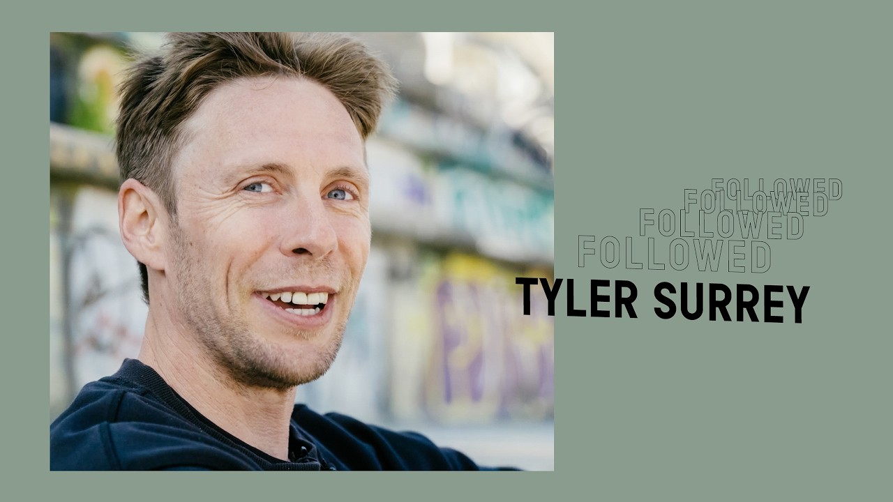 Followed: Tyler Surrey