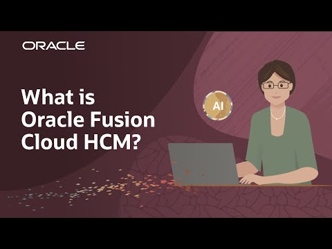 What is Oracle Fusion Cloud HCM: How Does AI Unify ...