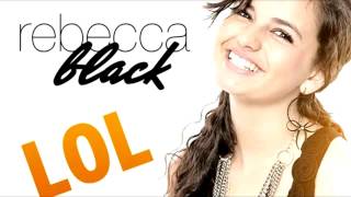 Rebecca Black - LOL (Audio)