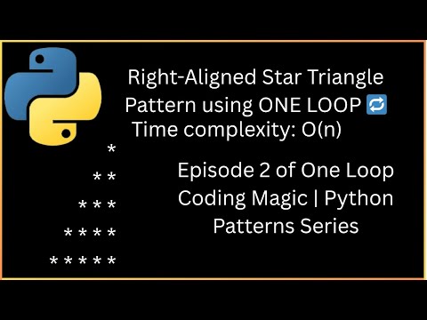 Right-Aligned Star Triangle Pattern Using One Loop in Python | Episode 2