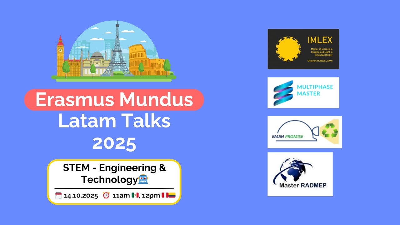 Cómo ganar becas en Ingeniería - Erasmus Mundus Latam Talks