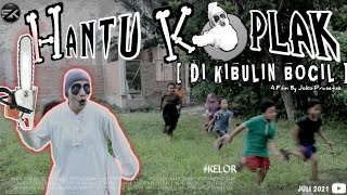 Download lagu HANTU KOPLAK DI KIBULIN BOCIL - Film Pendek Horor Komedi | KELOR | SISI KELABU mp3