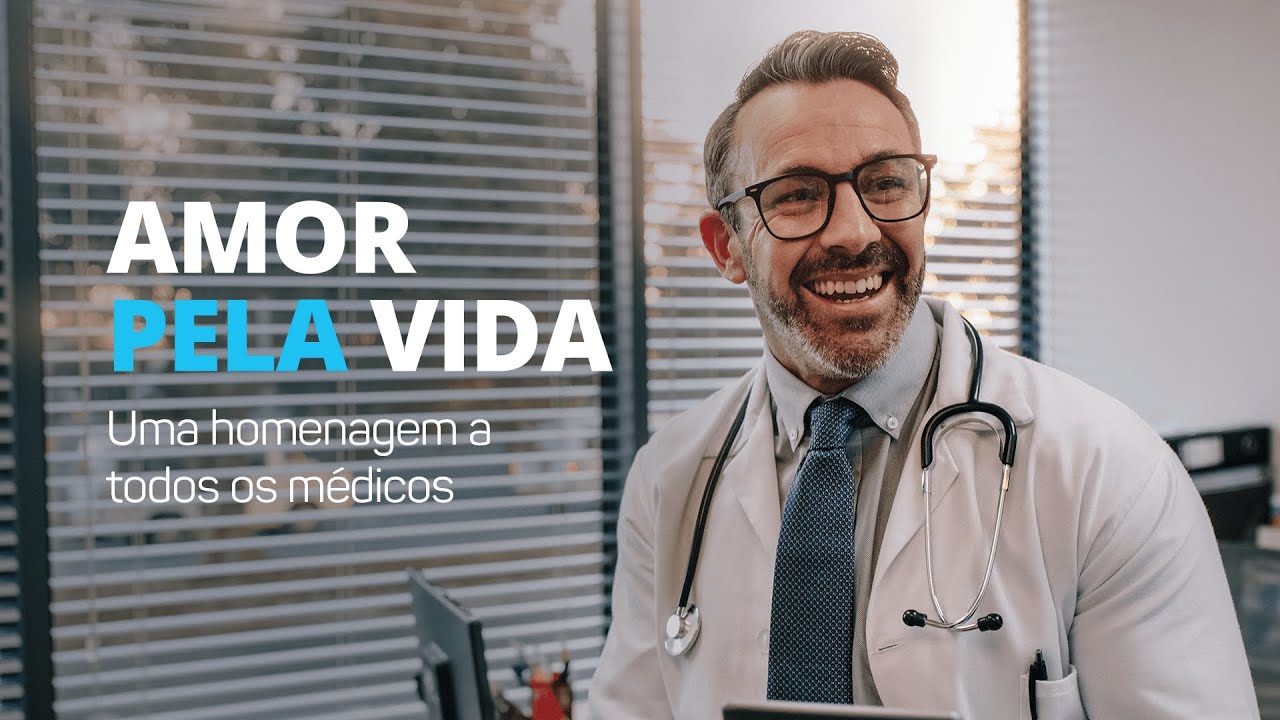 AMOR PELA VIDA l Uma homenagem Apsen a todos os médicos